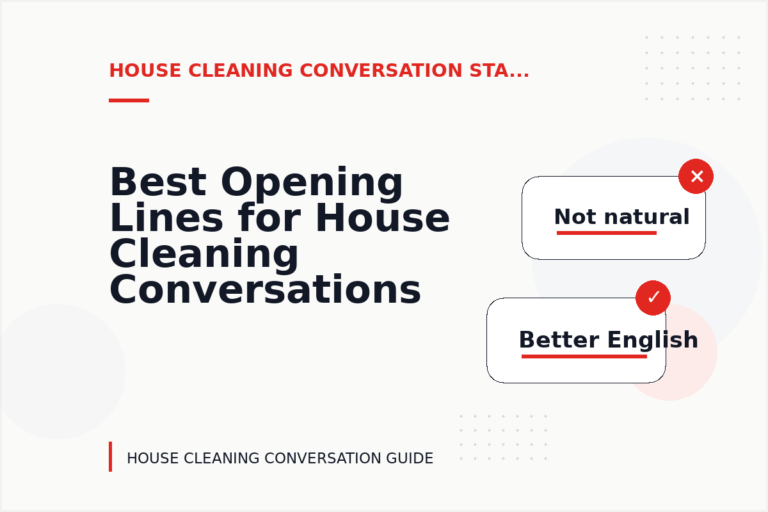 Best Opening Lines for House Cleaning Conversations