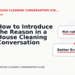 How to Introduce the Reason in a House Cleaning Conversation