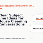 Clear Subject Line Ideas for House Cleaning Conversations