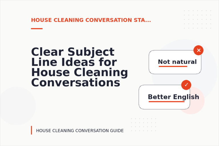 Clear Subject Line Ideas for House Cleaning Conversations Clear Subject Line Ideas for House Cleaning Conversations