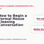 How to Begin a Formal House Cleaning Conversation