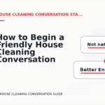 How to Begin a Friendly House Cleaning Conversation