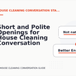 Short and Polite Openings for House Cleaning Conversation English
