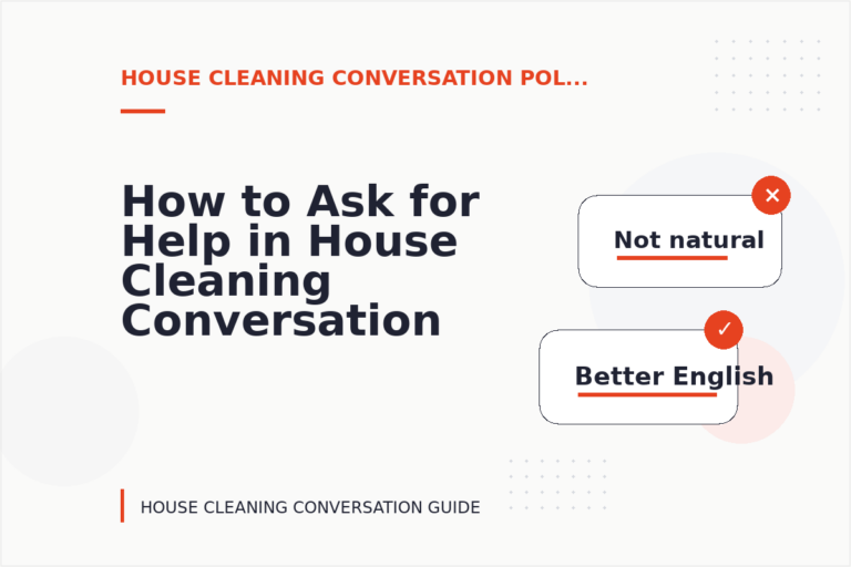 How to Ask for Help in House Cleaning Conversation English How to Ask for Help in House Cleaning Conversation English