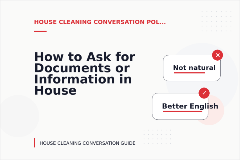 How to Ask for Documents or Information in House Cleaning Conversation English