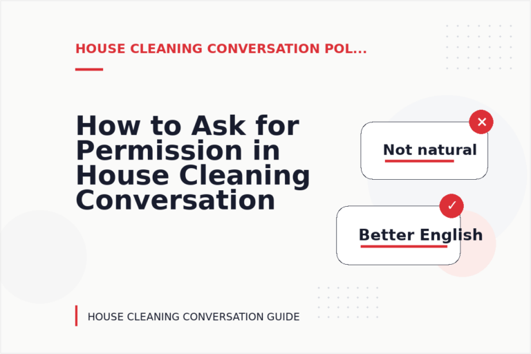 How to Ask for Permission in House Cleaning Conversation English How to Ask for Permission in House Cleaning Conversation English