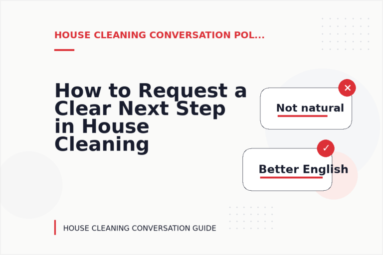 How to Request a Clear Next Step in House Cleaning Conversation English