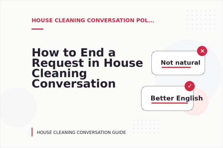 How to End a Request in House Cleaning Conversation English