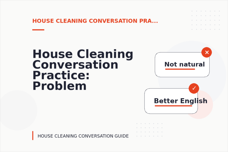 House Cleaning Conversation Practice: Problem and Solution Replies